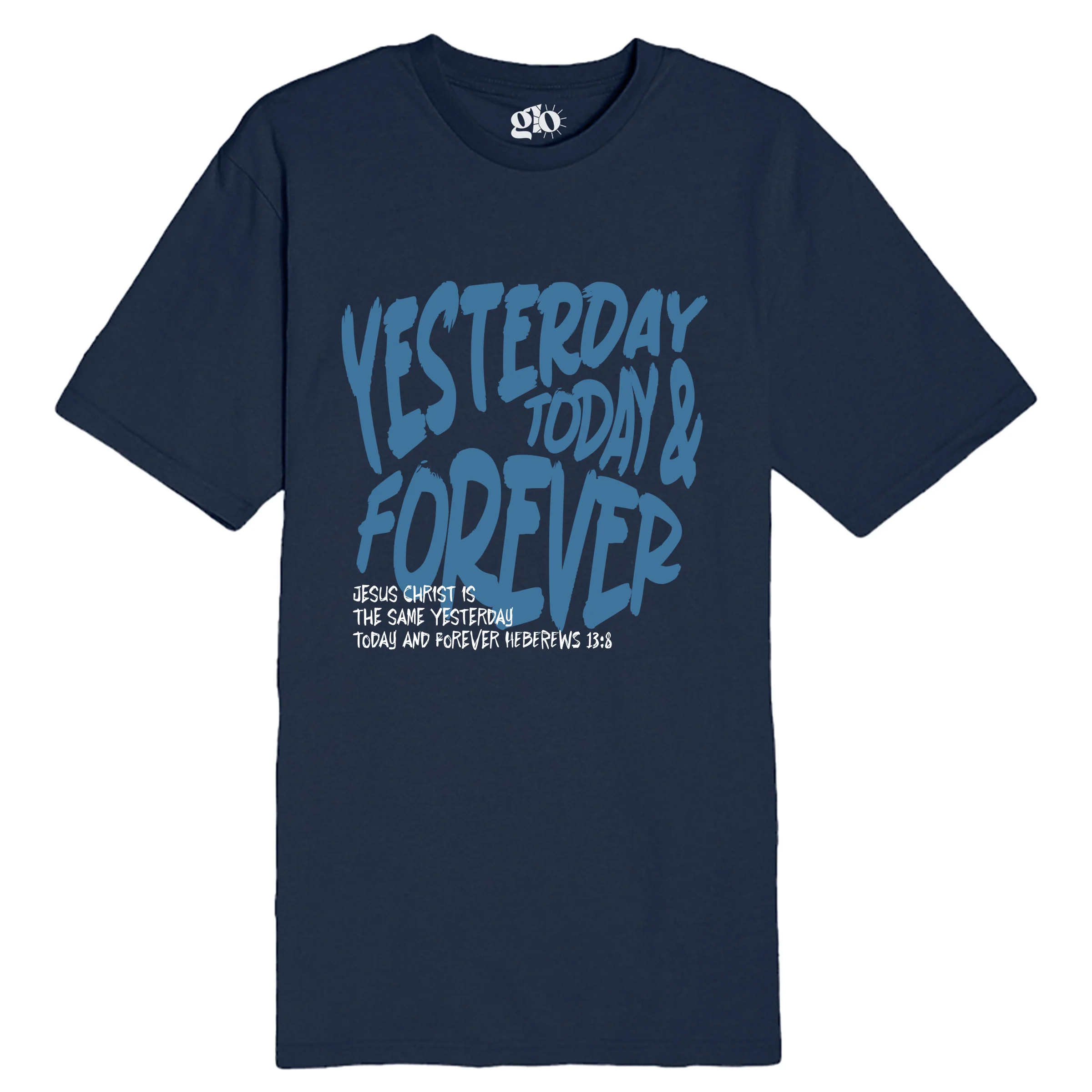 Yesterday Today Forever Tee