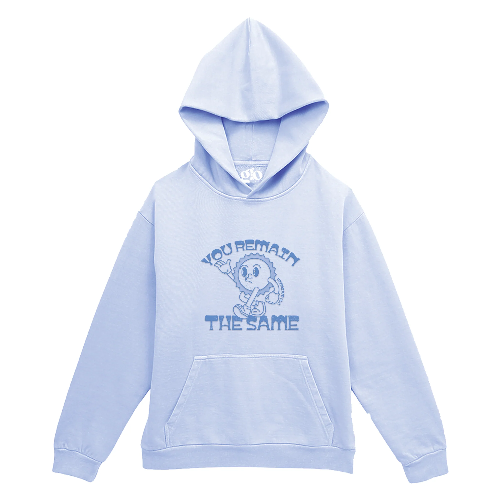 You Remain The Same Pullover Hoodie